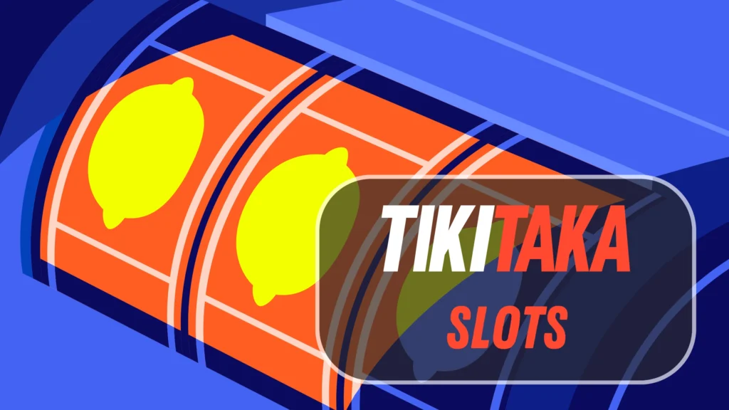 Tikitaka Casino Slots